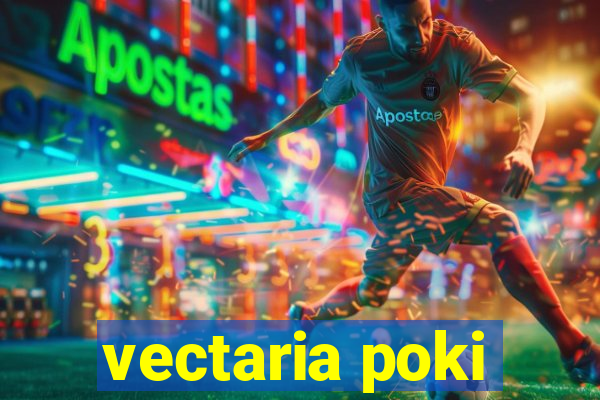 vectaria poki